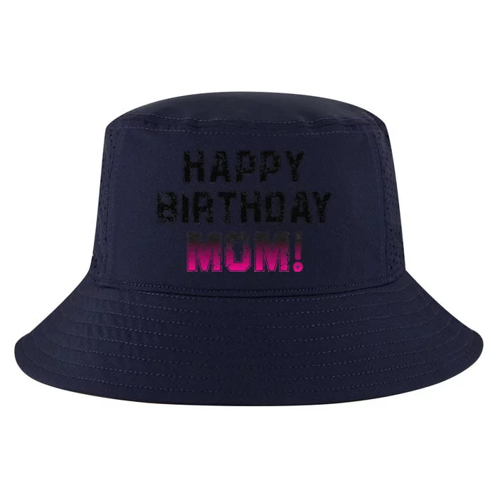 Happy Birthday Mom BDay Birthday Mom Cute Cool Comfort Performance Bucket Hat