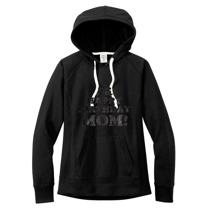 Happy Birthday Mom BDay Birthday Mom Women's Fleece Hoodie