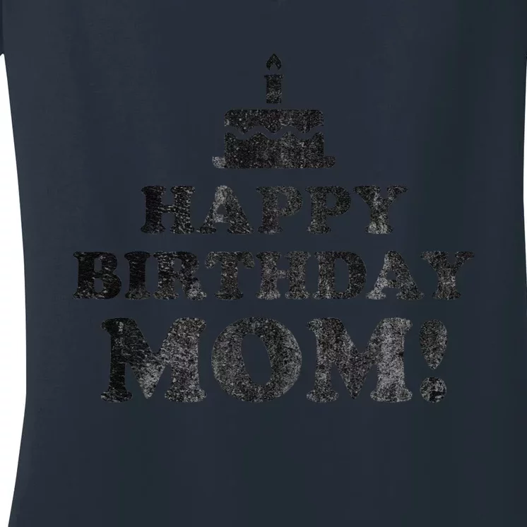 Happy Birthday Mom BDay Birthday Mom Women's V-Neck T-Shirt