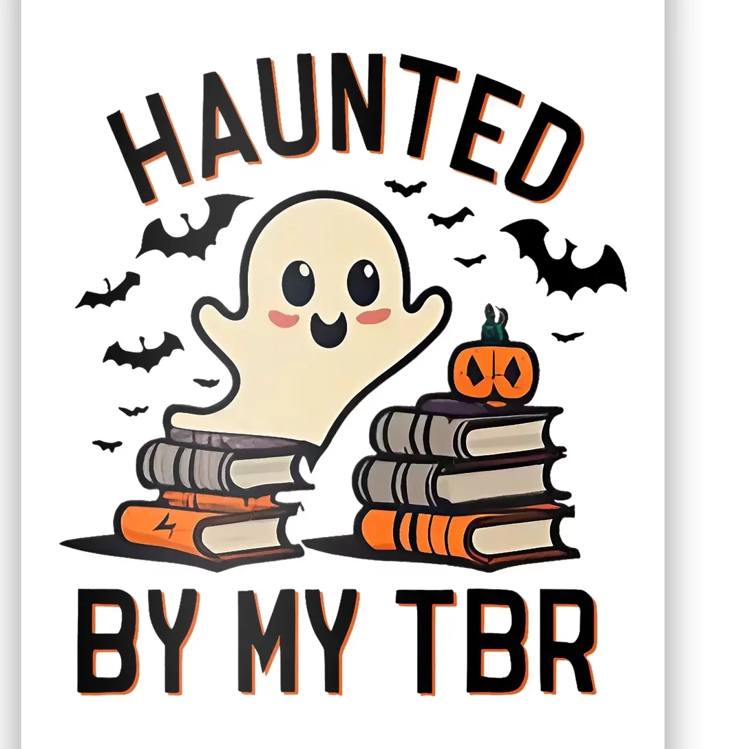 Haunted By My Tbr Boo Halloween Book Poster