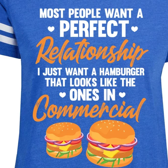 Hamburger Burger Most People Want A Perfect Relationship Funny Gift Enza Ladies Jersey Football T-Shirt