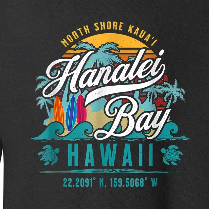 Hanalei Bay North Shore Kauai Hawaii Toddler Sweatshirt