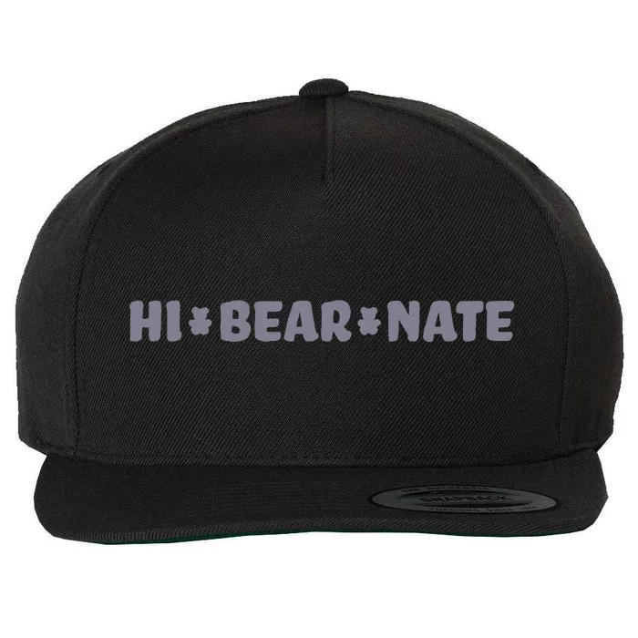 Hi Bear Nate Funny Hi Bear Nate Wool Snapback Cap