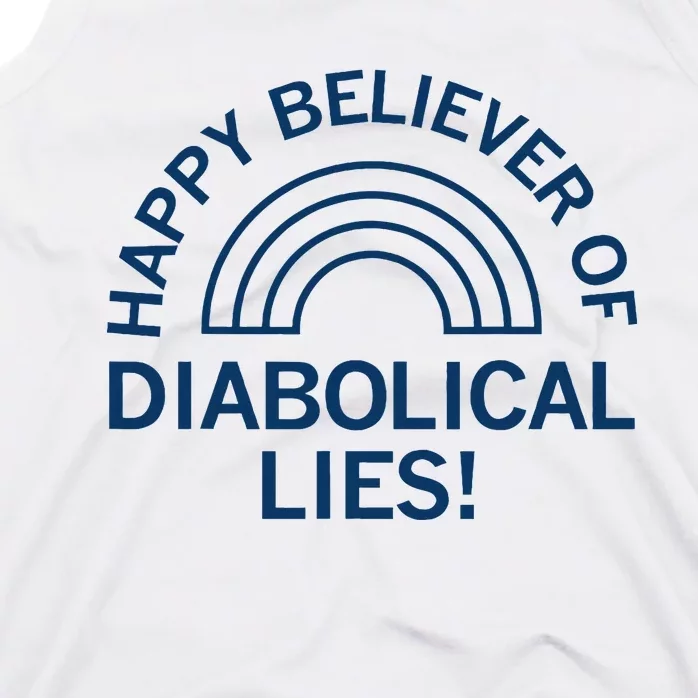 Happy Believer Of Diabolical Lies Tank Top