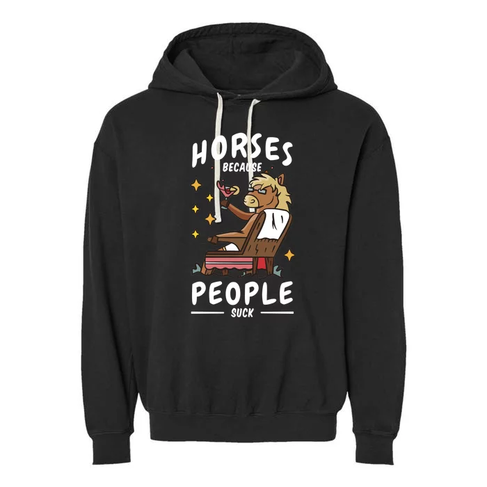 Horses Because People Suck Garment-Dyed Fleece Hoodie