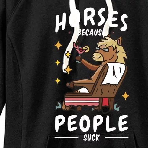 Horses Because People Suck Women's Fleece Hoodie