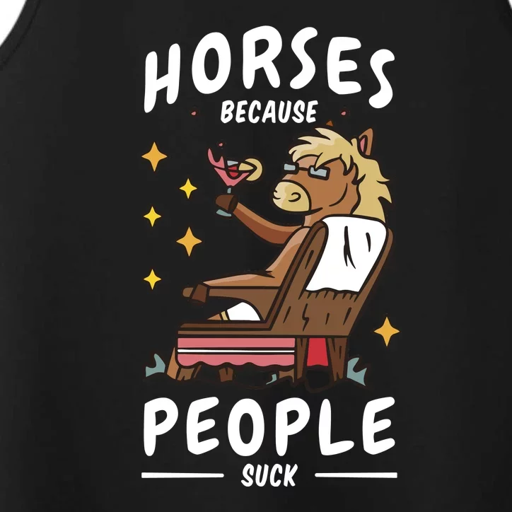 Horses Because People Suck Performance Tank