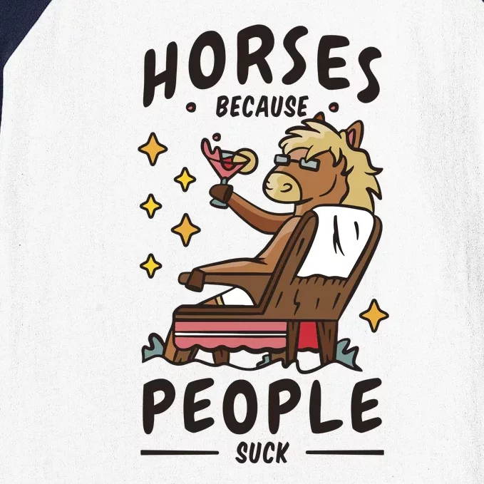 Horses Because People Suck Baseball Sleeve Shirt