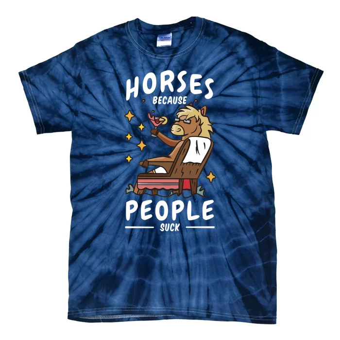 Horses Because People Suck Tie-Dye T-Shirt