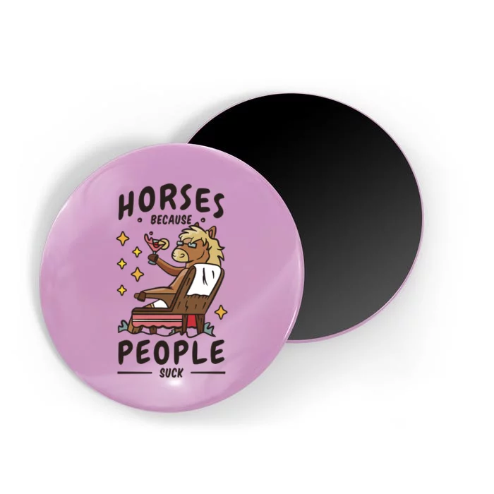 Horses Because People Suck Magnet