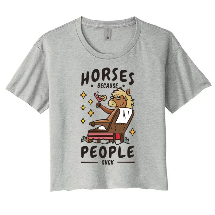 Horses Because People Suck Women's Crop Top Tee