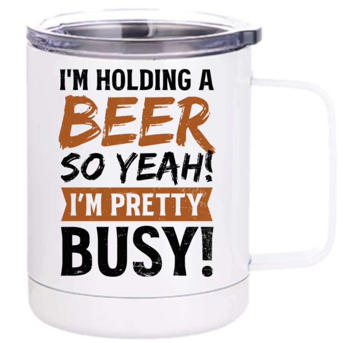 Holding Beer Pretty Busy Design Bbq Beer Freedom Gift Front & Back 12oz Stainless Steel Tumbler Cup