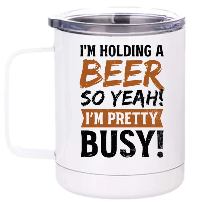 Holding Beer Pretty Busy Design Bbq Beer Freedom Gift Front & Back 12oz Stainless Steel Tumbler Cup