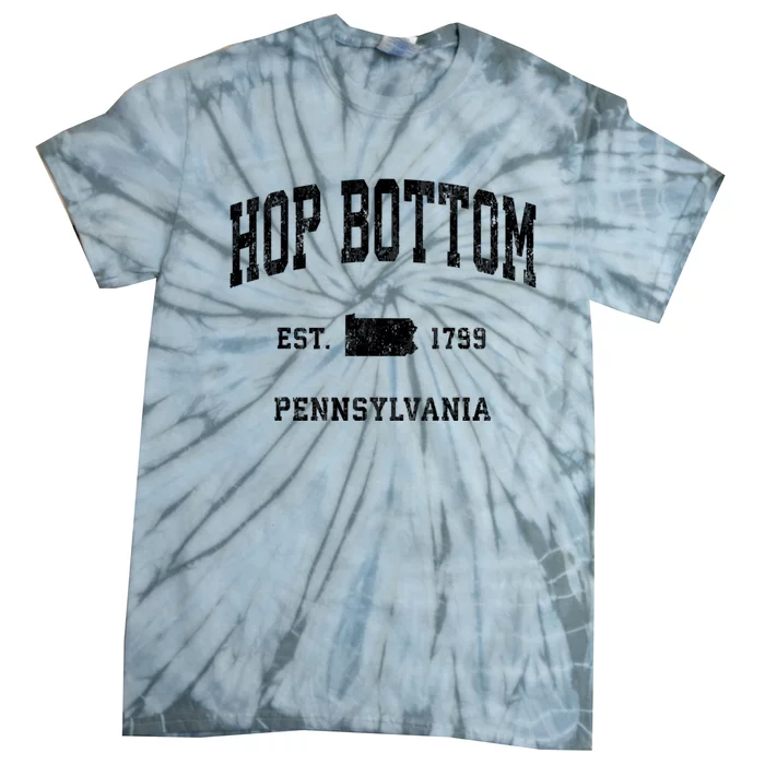 Hop Bottom Pennsylvania Pa Vintage Athletic Tie-Dye T-Shirt