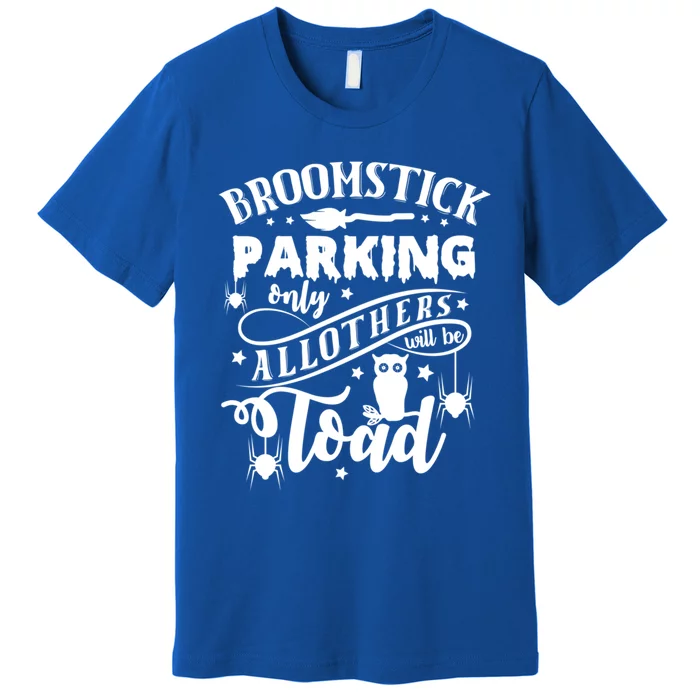 Halloween Broomstick Parking Witch October 31 Gift Premium T-Shirt