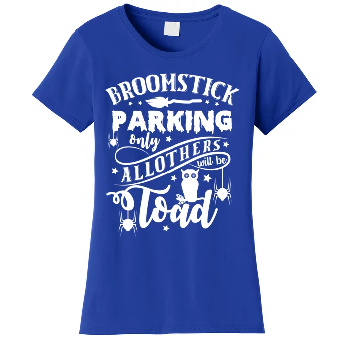 Halloween Broomstick Parking Witch October 31 Gift Women's T-Shirt