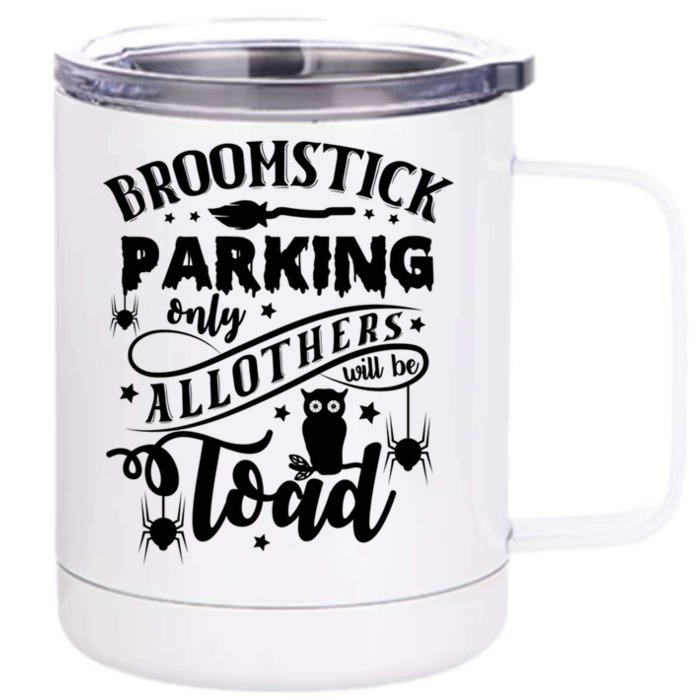 Halloween Broomstick Parking Witch October 31 Gift Front & Back 12oz Stainless Steel Tumbler Cup