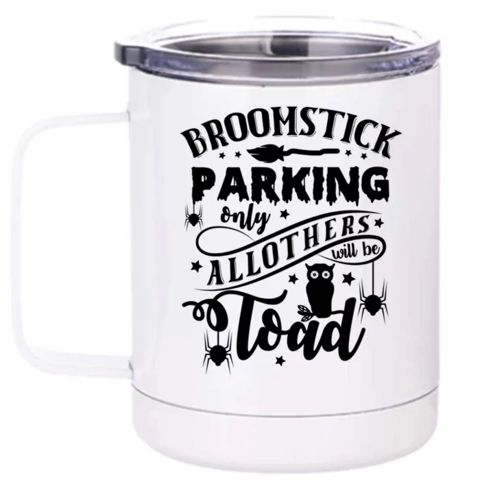 Halloween Broomstick Parking Witch October 31 Gift Front & Back 12oz Stainless Steel Tumbler Cup