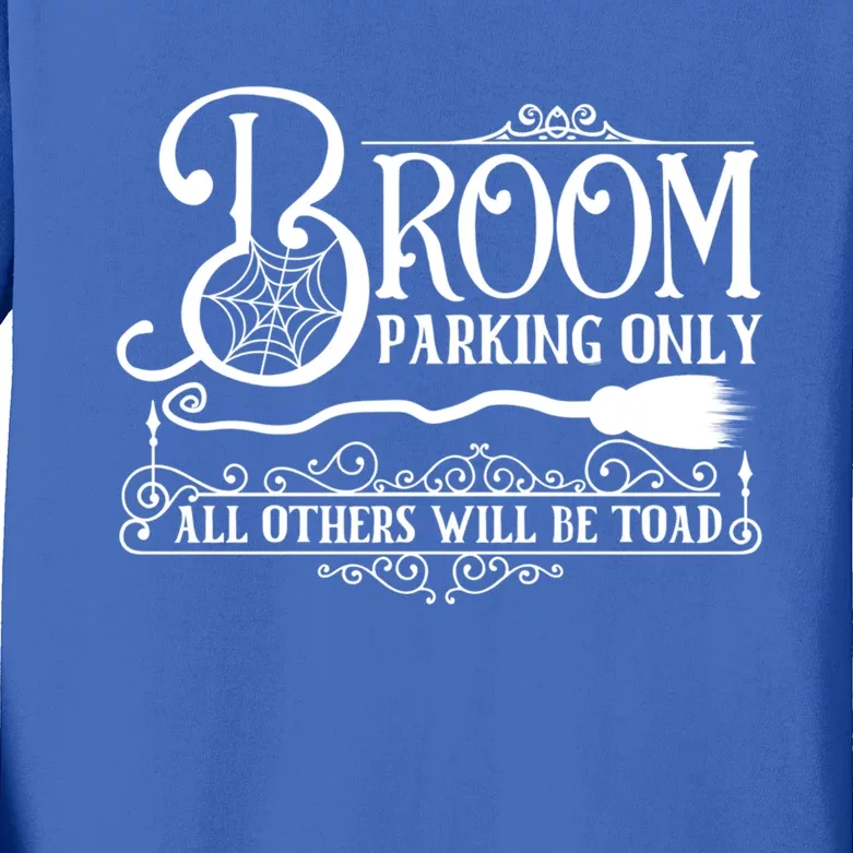 Halloween Broom Parking Only October 31 Scary Gift Kids Long Sleeve Shirt