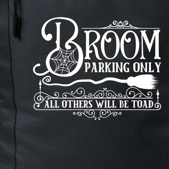 Halloween Broom Parking Only October 31 Scary Gift Daily Commute Backpack