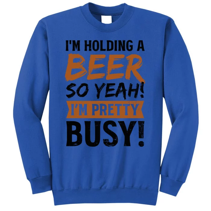 Holding Beer Pretty Busy Design Bbq Beer Freedom Gift Tall Sweatshirt