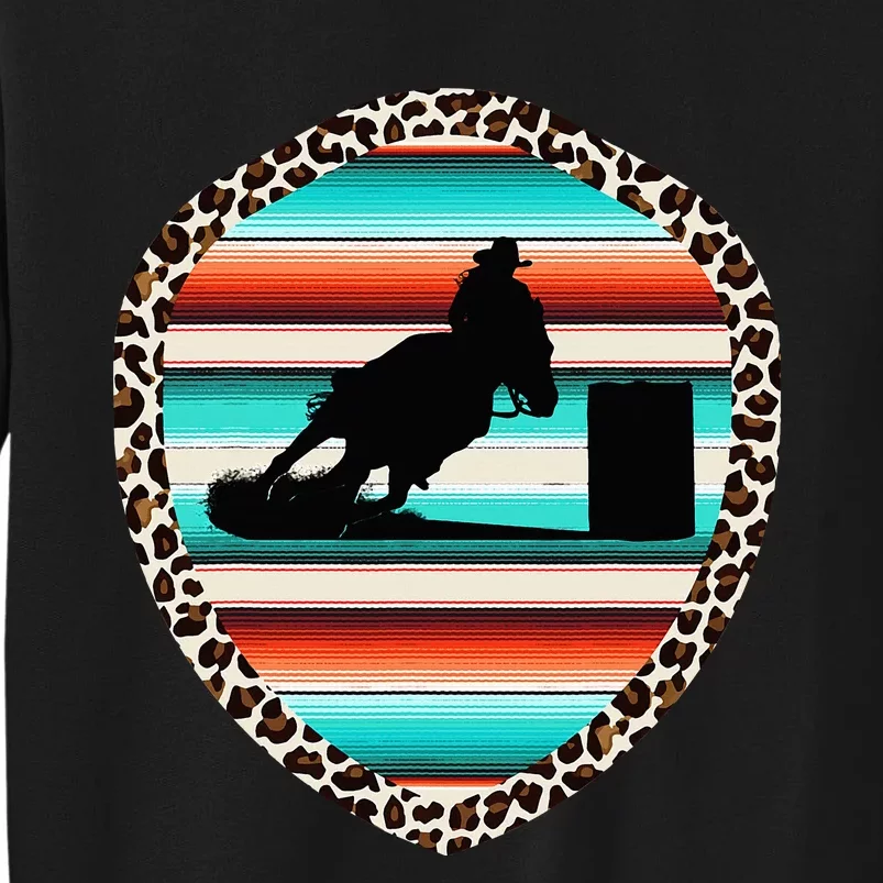 Horse Barrel Racing Serape Leopard Pattern Rodeo Cowgirl Tall Sweatshirt