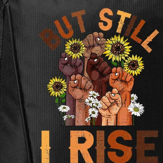 Hands But Still I Rise Flower Melanin Black History Month City Backpack