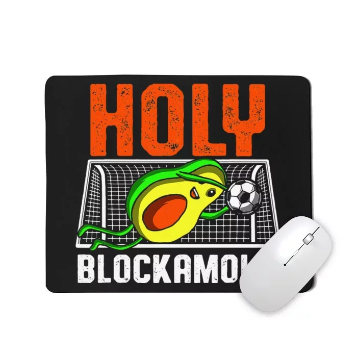 Holy Blockamole Soccer Blocker Funny Avocado Goalie Mousepad