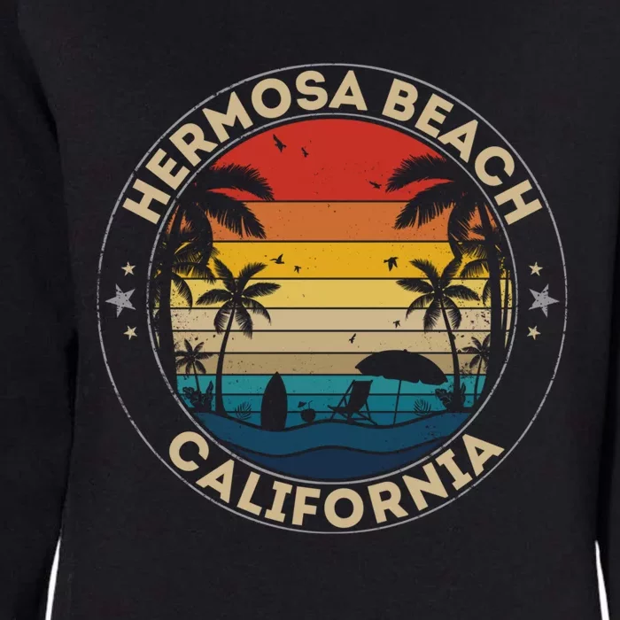 Hermosa Beach Souvenir Gift California Reminder Gift Womens California Wash Sweatshirt