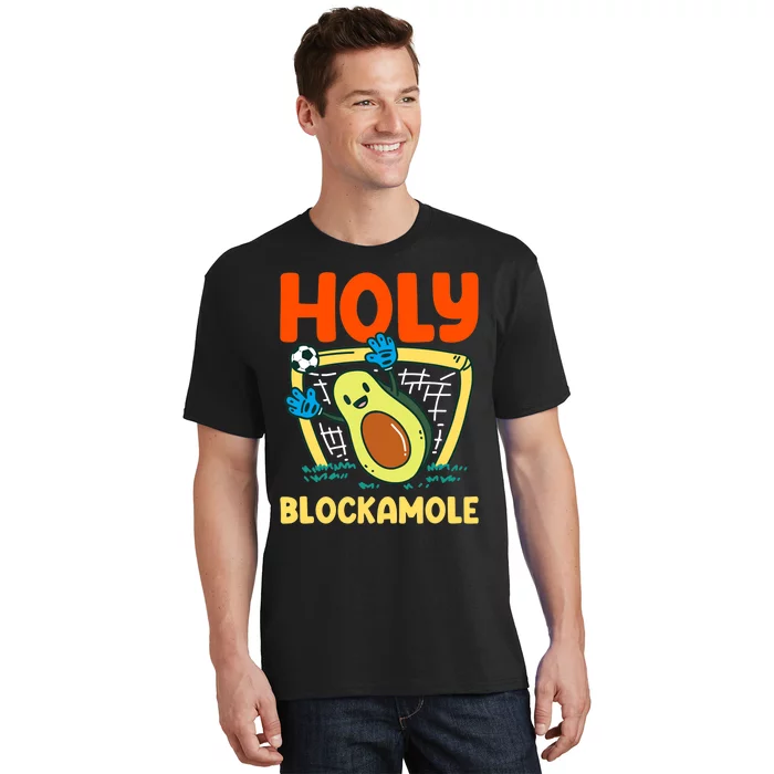 Holy Blockamole Soccer Goalkeeper Soccer Goalie T-Shirt