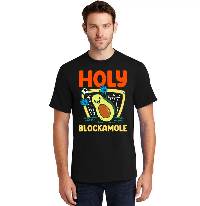 Holy Blockamole Soccer Goalkeeper Soccer Goalie Tall T-Shirt