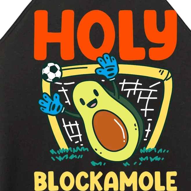 Holy Blockamole Soccer Goalkeeper Soccer Goalie Women’s Perfect Tri Rocker Tank