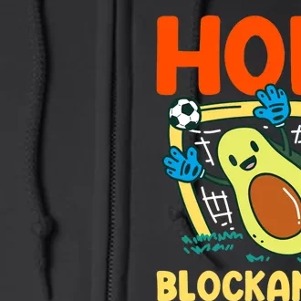 Holy Blockamole Soccer Goalkeeper Soccer Goalie Full Zip Hoodie