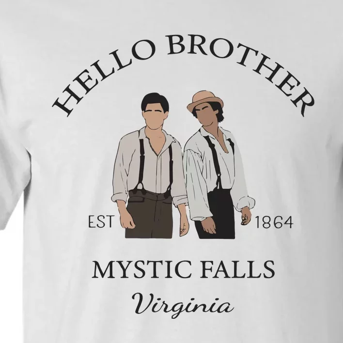 Hello Brother Salvatore Brothers Est 1864 Tall T-Shirt