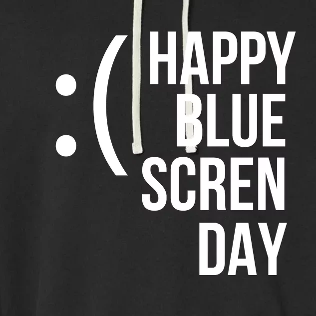 Happy Blue Screen Day Garment-Dyed Fleece Hoodie