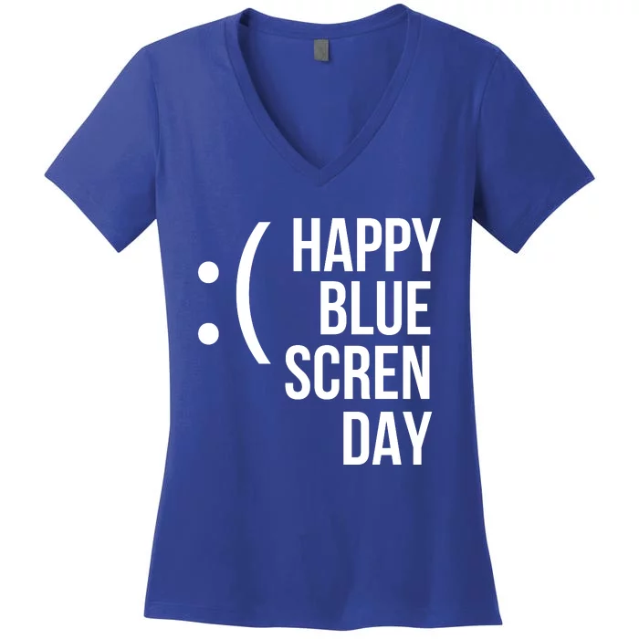 Happy Blue Screen Day Women's V-Neck T-Shirt