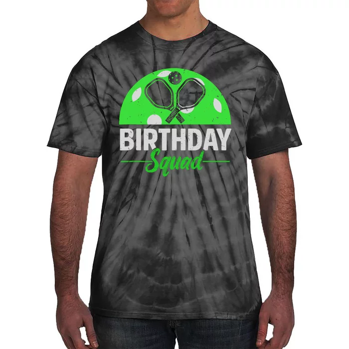 Happy Birthday Squad Pickleball Sports Theme Birthday Party Tie-Dye T-Shirt