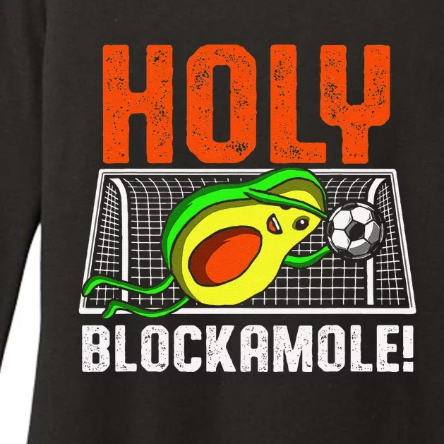 Holy Blockamole Soccer Blocker Funny Avocado Goalie Gift Womens CVC Long Sleeve Shirt