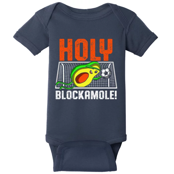 Holy Blockamole Soccer Blocker Funny Avocado Goalie Gift Baby Bodysuit