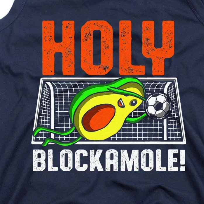 Holy Blockamole Soccer Blocker Funny Avocado Goalie Gift Tank Top