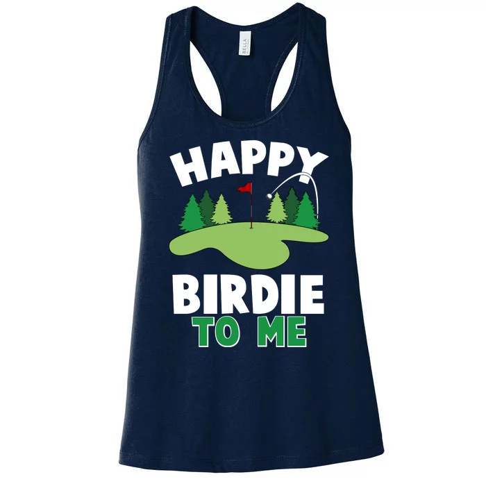 Happy Birdie To Me Golfing Women's Racerback Tank