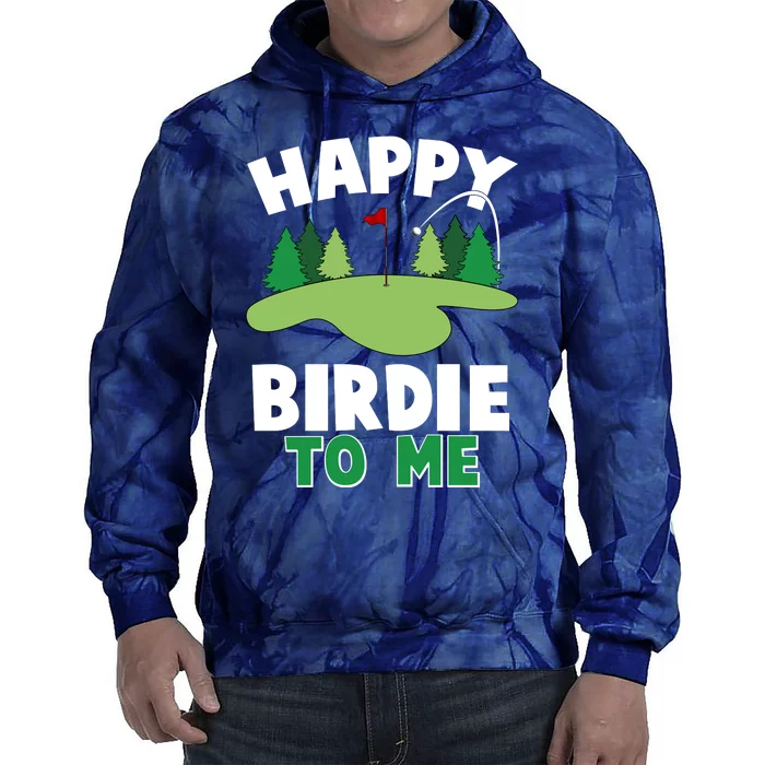 Happy Birdie To Me Golfing Tie Dye Hoodie