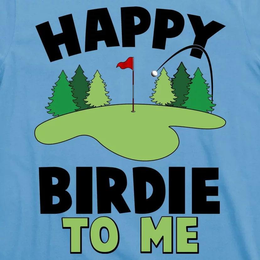 Happy Birdie To Me Golfing T-Shirt