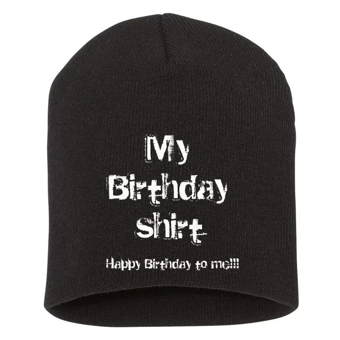 Happy Birthday to me! Short Acrylic Beanie