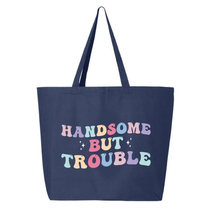 Handsome But Trouble Funny 25L Jumbo Tote