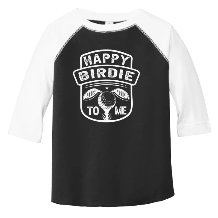 Happy Birdie To Me as Funny Golf Quote for Golfer Birthday Toddler Fine Jersey T-Shirt