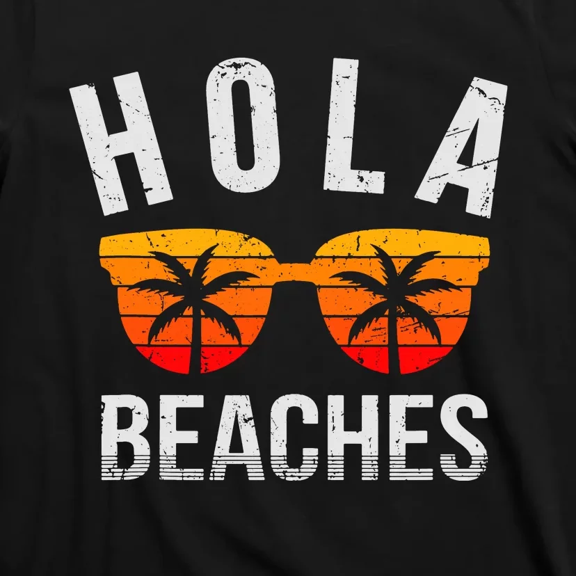 Hola Beaches Tank Top Funny Beach Vacation Shirt Summer T-Shirt