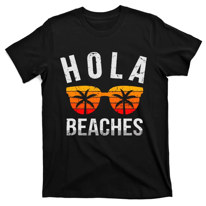 Hola Beaches Tank Top Funny Beach Vacation Shirt Summer T-Shirt