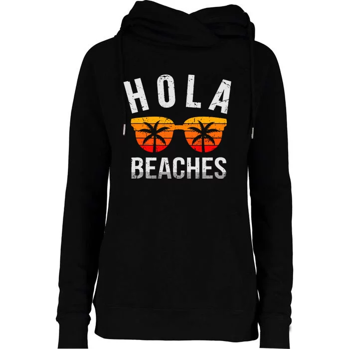 Hola Beaches Tank Top Funny Beach Vacation Shirt Summer Womens Funnel Neck Pullover Hood