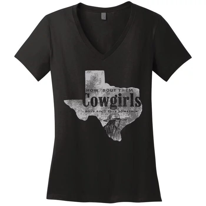 How Bout Them Cowgirls Boy Aint They Somethin Women's V-Neck T-Shirt